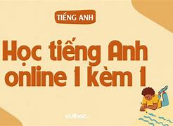 Học Tiếng Hoa Online 1 Kèm 1